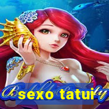 sexo tatui